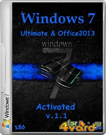 Windows 7 Ultimate & Office2013 Activated v.1.1 (x86/x64/RUS/2014)