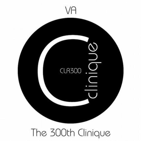 CLINIQUE RECORDINGS - The 300th Clinique (2018)