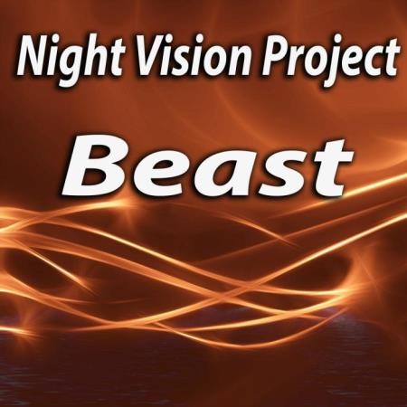 Night Vision Project - Beast (2018)