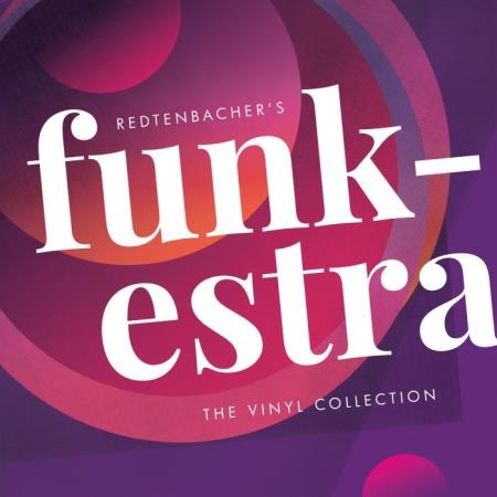 Redtenbacher's Funkestra - The Vinyl Collection (2018)