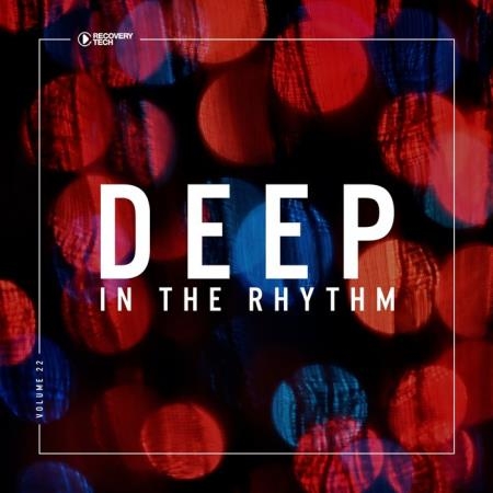 Deep In The Rhythm, Vol. 22 (2018)