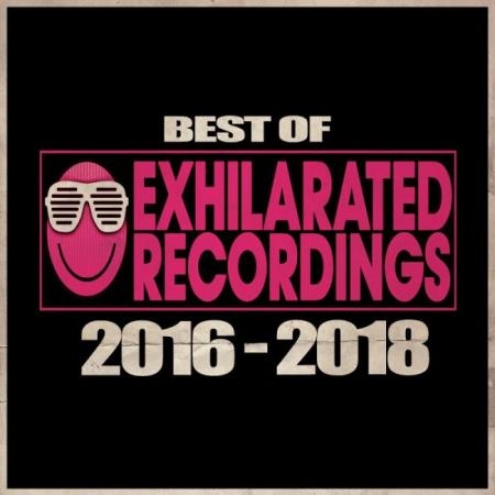 Best Of Exhilarated Recordings 2016 - 2018 (2018)