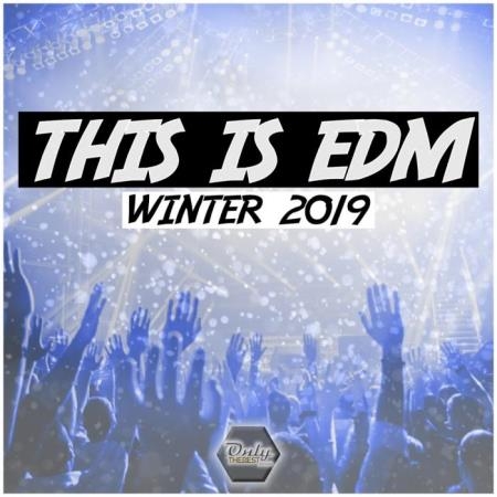 This Is EDM Winter 2019 (2018)