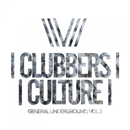 Clubbers Culture General Underground, Vol. 3 (2018)