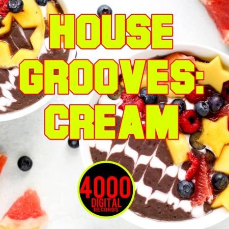 House Grooves Cream (2018)