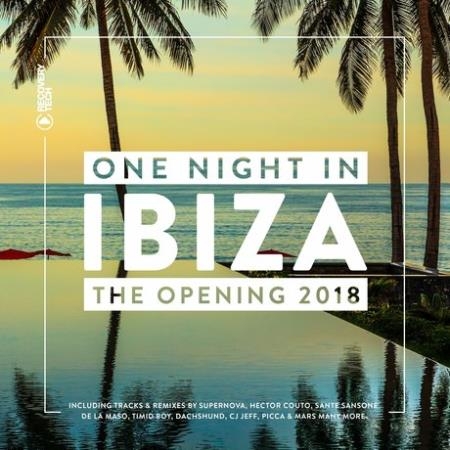 One Night In Ibiza The Opening 2018 (2018)