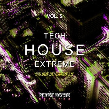 Tech House Extreme, Vol. 5 (Tech House Collective for Dj's) (2019)