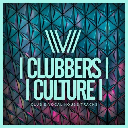 Clubbers Culture Club & Vocal House Tracks (2019)