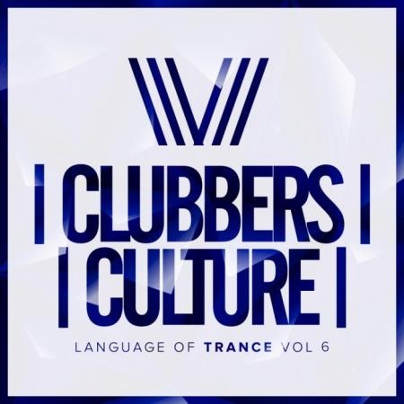 Clubbers Culture: Language Of Trance, Vol. 6 (2019)