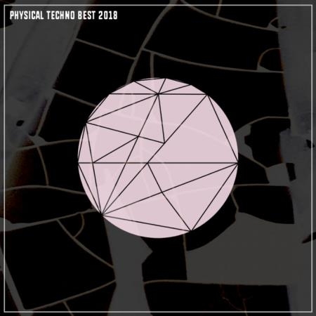 Physical Techno Recordings - Physical Techno Best 2018 (2019)