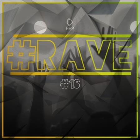 #RAVE #16 (2019)