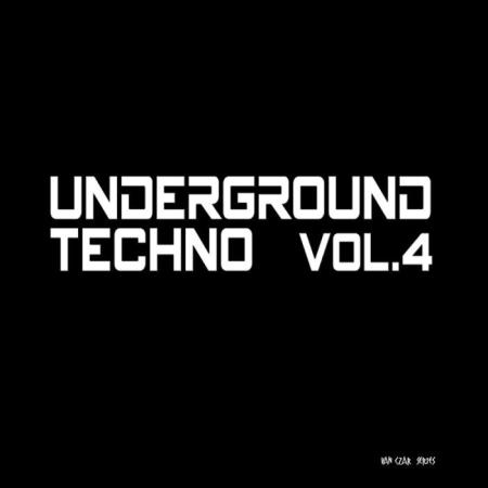 Underground Techno Vol 4 (Compiled & Mixed By Van Czar) (2019)