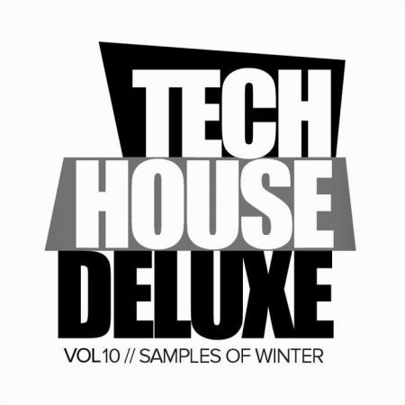 Tech House Deluxe, Vol.10 Samples Of Winter (2019)