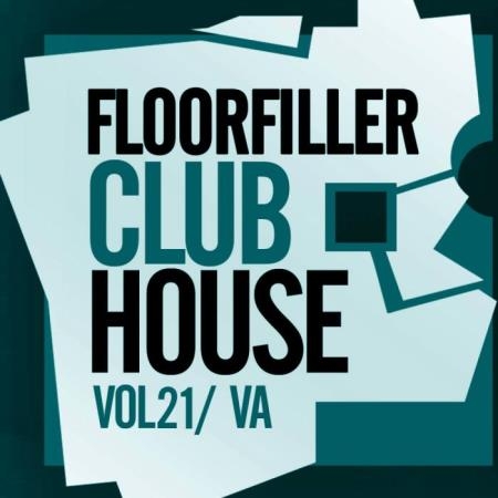 Floorfiller Club House, Vol. 21 (2019)