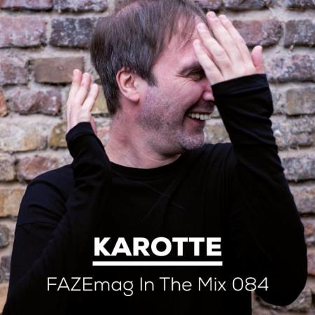 FAZEmag in the Mix 084 Mixed by Karotte (2019)