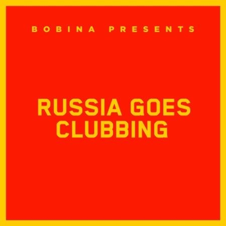 Bobina - Russia Goes Clubbing 540 (2019-02-16)