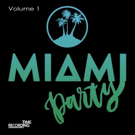 Miami Party Volume 1 (2019)