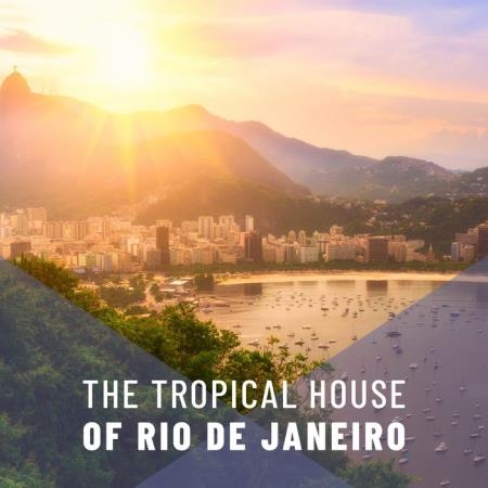 The Tropical House of Rio De Janeiro  (2019)