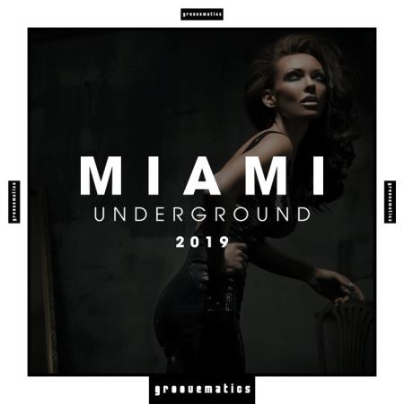 Groovematics: Miami Underground 2019 (2019)