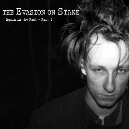 The Evasion On Stake - Again in the Past (2019)