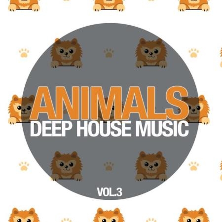 Animals Deep House Music, Vol. 3 (2019)