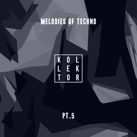 Melodies of Techno, Part. 5 (2019)