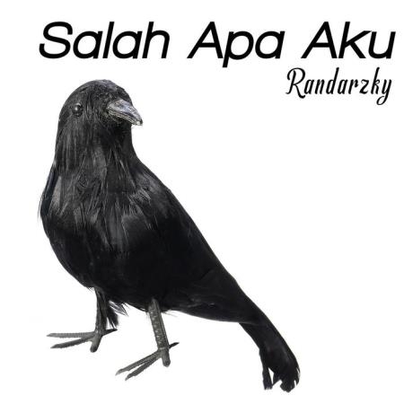 Randarzky - Salah Apa Aku (Slow Mix) (2019)