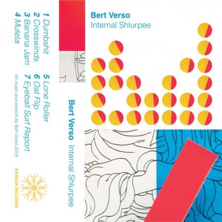 Bert Verso - Internal Shlurpee (2019)