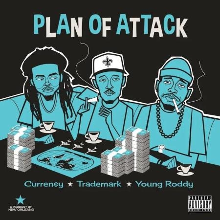 Currensy x Trademark and Young Roddy - Plan of Attack (2019)