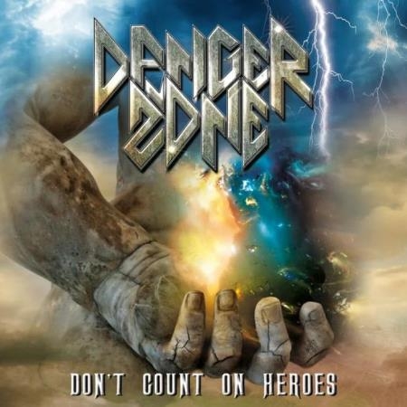 Danger Zone - Don't Count on Heroes (2019)