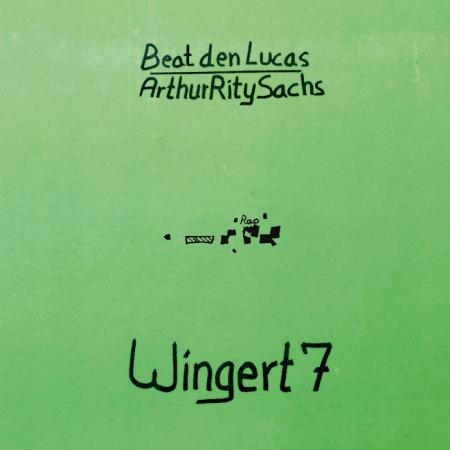 Arthur Rity & Beat den Lucas - Wingert 7 (2019)