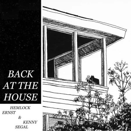 Hemlock Ernst - Back At The House (2019)