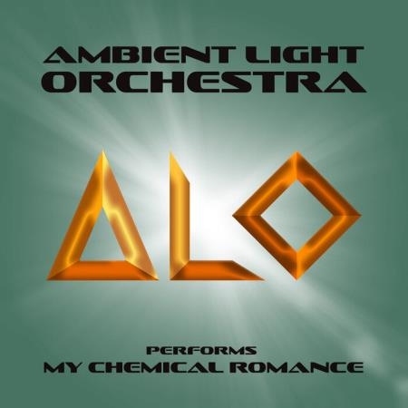 Ambient Light Orchestra - ALO Performs My Chemical Romance (2019)
