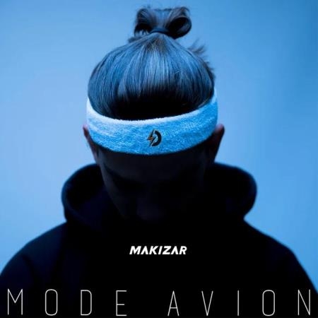 Makizar - Mode Avion (2019)