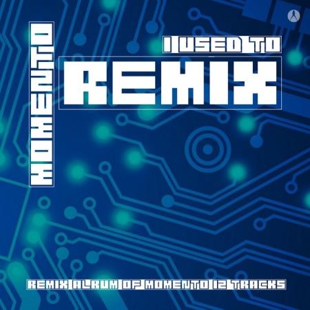 Momento - I Used To (Remix) (2019)