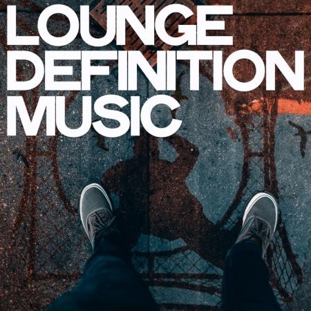 Lounge Definition Music (2019)