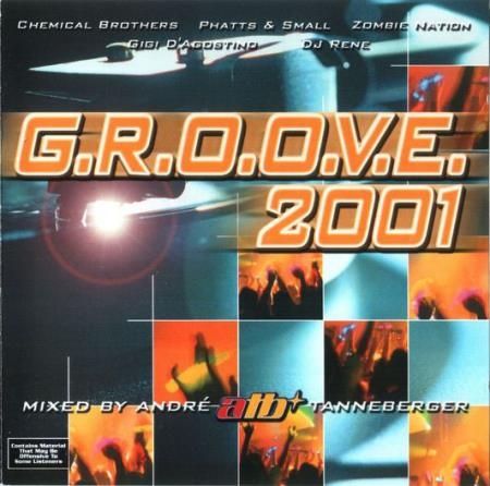 G.R.O.O.V.E. 2001 Mixed By Andre ATB (2001) FLAC