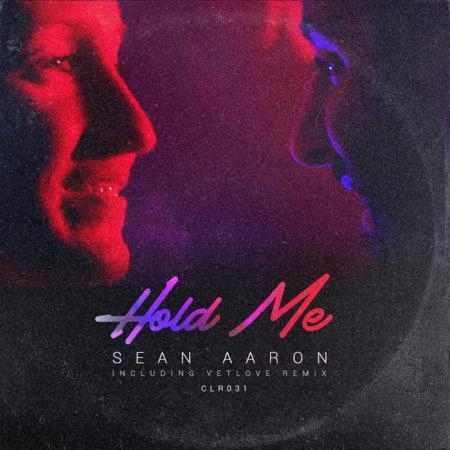 Sean Aaron - Hold Me (Including Vetlove Remix) (2019)