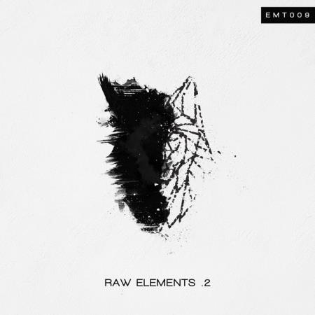 Raw Elements .2 (2019)