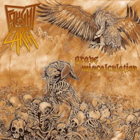 Fought Upon Earth - Grave Miscalculation (2019)