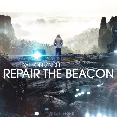 Repair the Beacon - Jayeson Andel (2019)