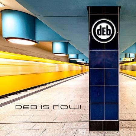 dEb - dEb Is Now (2019)