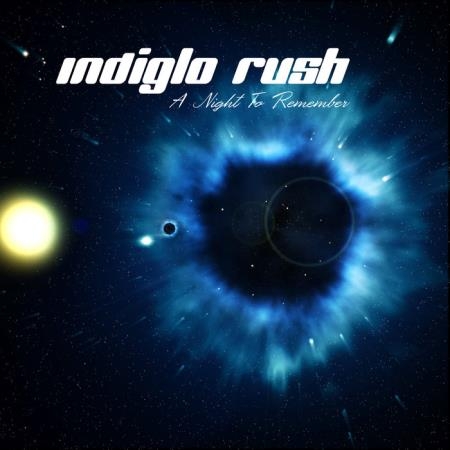 Indiglo Rush - A Night To Remember (2019)