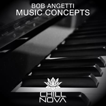 Bob Angetti - Music Concepts (2019)