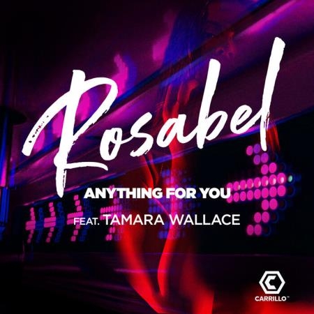 Rosabel - Anything for You (Mixes) (2019)