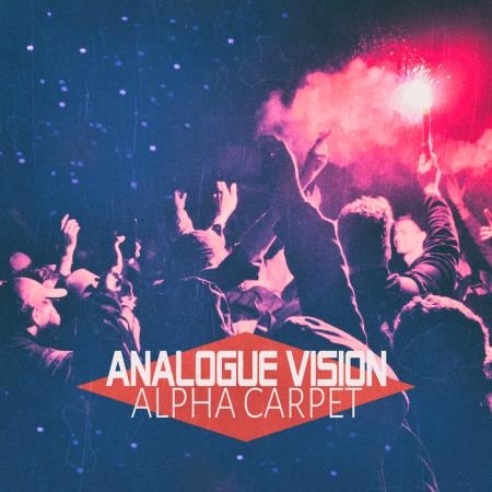 Alpha Carpet - Analogue Vision (2019)