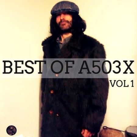 A503X - Best Of A503X Vol. 1 (2019)