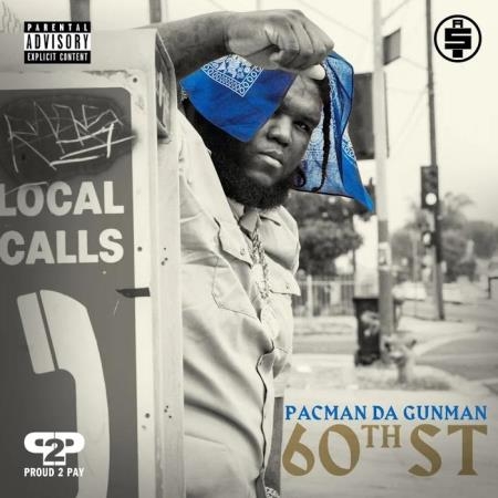 Pacman Da Gunman - 60th St (2019)