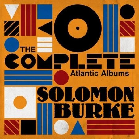 Solomon Burke - The Complete Atlantic Albums (2019)