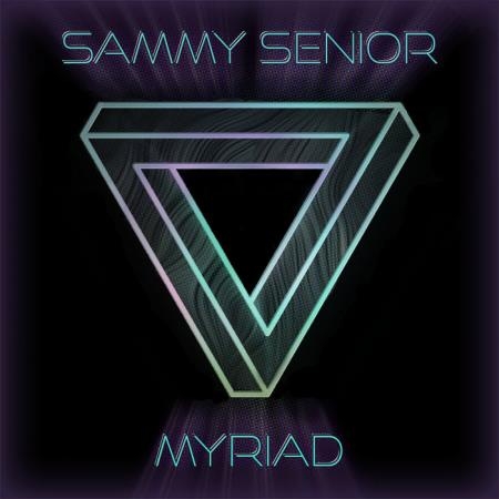 Sammy Senior - MYRIAD (2019)